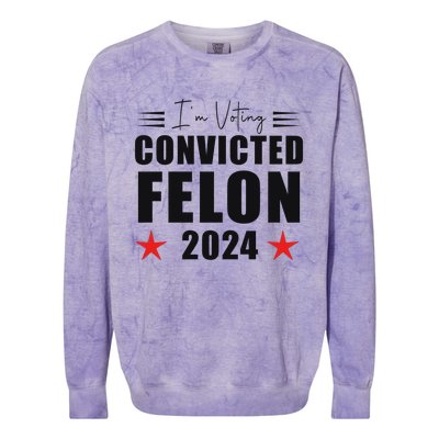 Convicted Felon 2024 Voting Graphic Colorblast Crewneck Sweatshirt