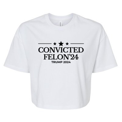 Convicted Felon 24 Trump 2024 Bella+Canvas Jersey Crop Tee