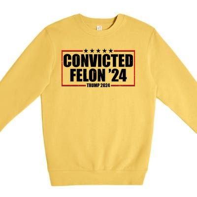 Convicted Felon 24 Trump 2024 Premium Crewneck Sweatshirt