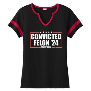 Convicted Felon 24 Trump 2024 Ladies Halftime Notch Neck Tee