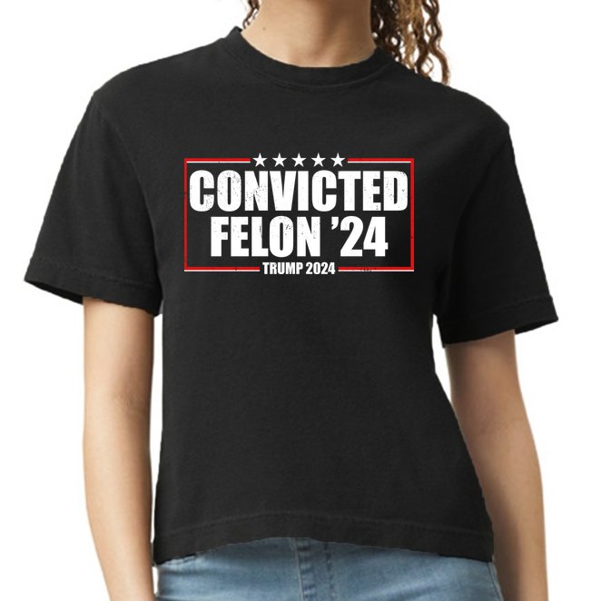 Convicted Felon 24 Trump 2024 Comfort Colors Boxy T-Shirt