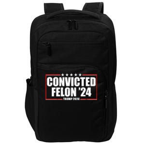 Convicted Felon 24 Trump 2024 Impact Tech Backpack