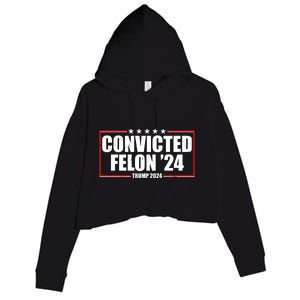 Convicted Felon 24 Trump 2024 Crop Fleece Hoodie