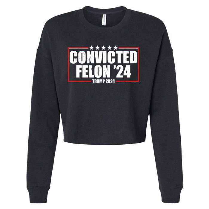 Convicted Felon 24 Trump 2024 Cropped Pullover Crew