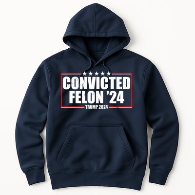 Convicted Felon 24 Trump 2024 Hoodie