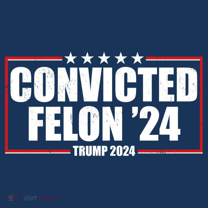 Convicted Felon 24 Trump 2024 T-Shirt