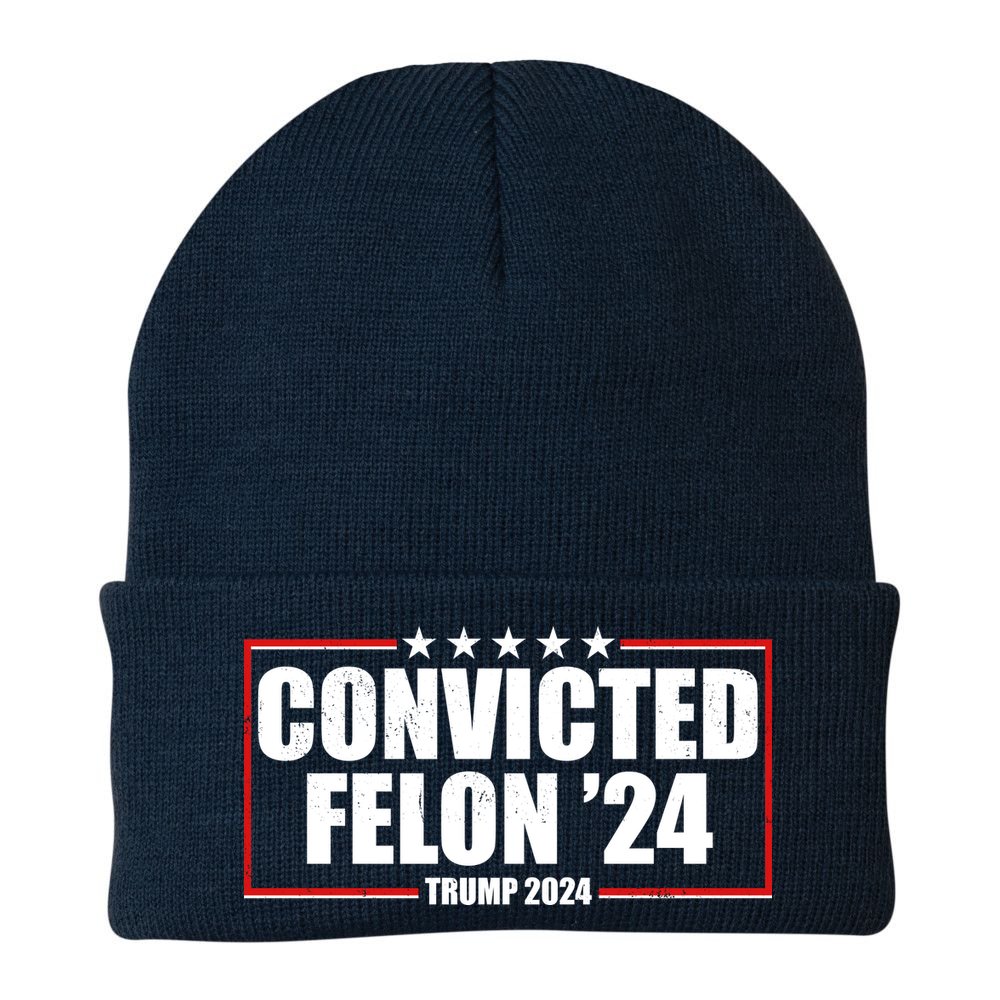 Convicted Felon 24 Trump 2024 Beanie
