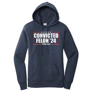 Convicted Felon 24 Trump 2024 Women's Pullover Hoodie