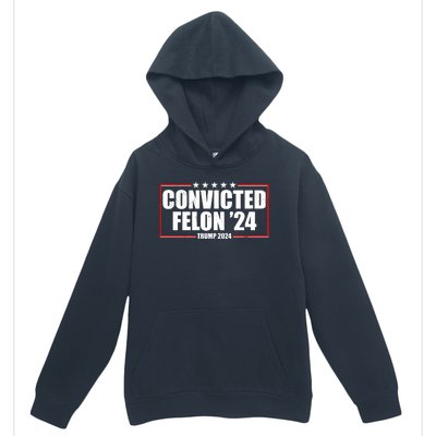 Convicted Felon 24 Trump 2024 Urban Pullover Hoodie