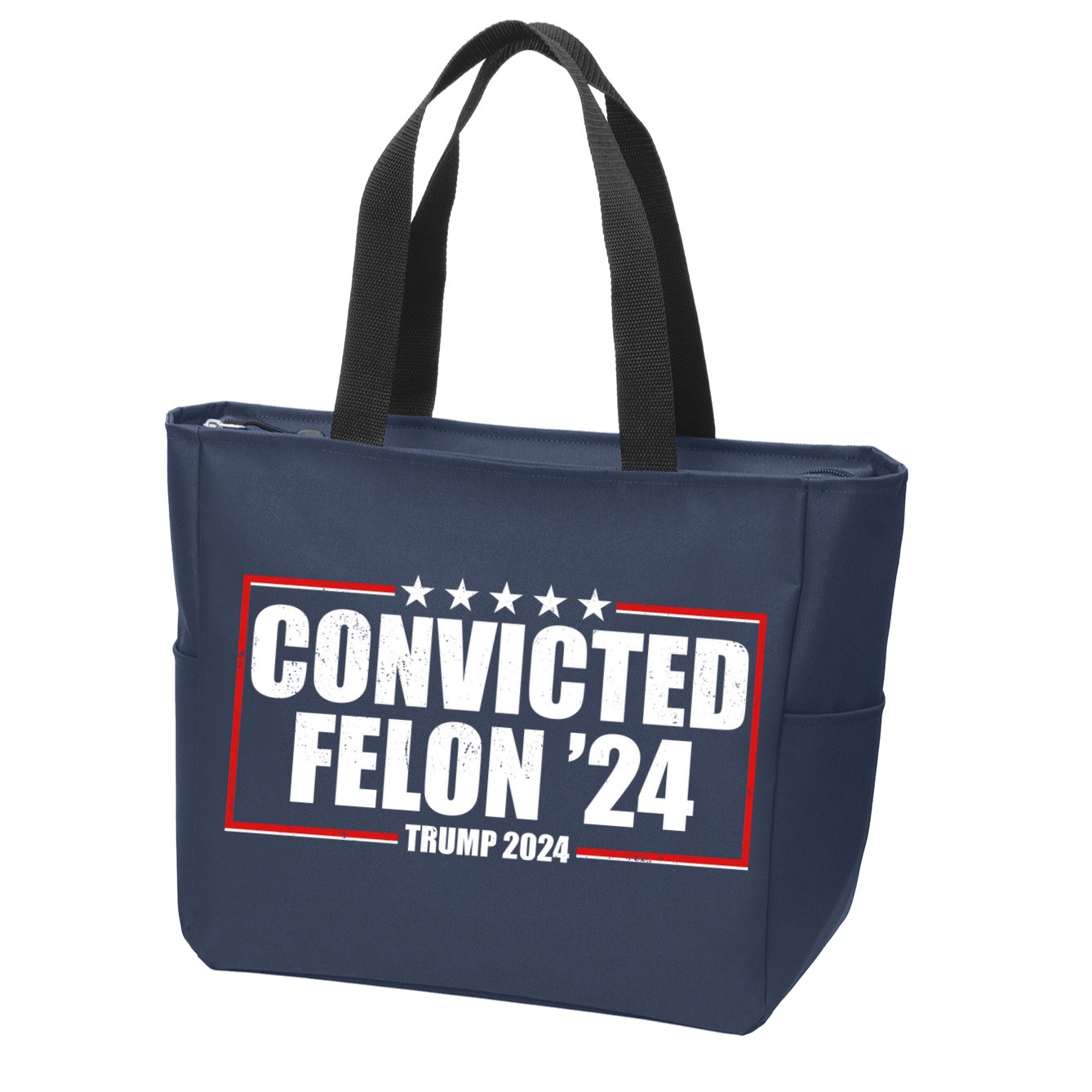 Convicted Felon 24 Trump 2024 Zip Tote Bag