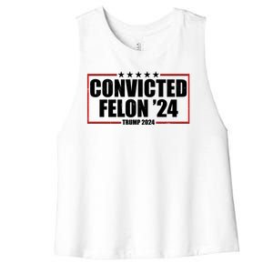 Convicted Felon 24 Trump 2024 Women's Racerback Cropped Tank