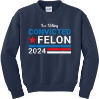 Convicted Felon 2024 Kids Sweatshirt