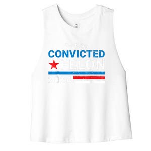 Convicted Felon 2024 Women's Racerback Cropped Tank