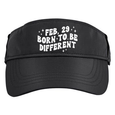 Cute Feb 29 Born To Be Different Leap Day Birthday Leap Year Adult Drive Performance Visor