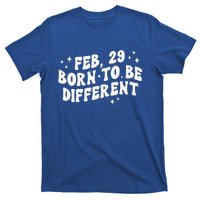 Cute Feb 29 Born To Be Different Leap Day Birthday Leap Year T-Shirt