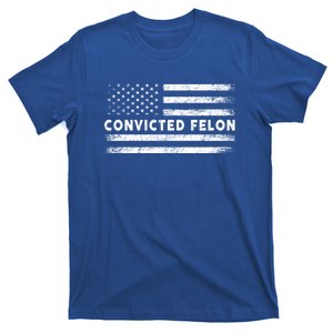 Convicted Felon 2024 Still Voting For Trump Political Great Gift T-Shirt