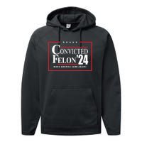 Convicted Felon 24 Make America Sane Again Performance Fleece Hoodie