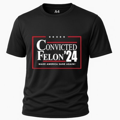 Convicted Felon 24 Make America Sane Again Cooling Performance Crew T-Shirt