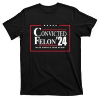 Convicted Felon 24 Make America Sane Again T-Shirt