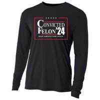 Convicted Felon 24 Make America Sane Again Cooling Performance Long Sleeve Crew