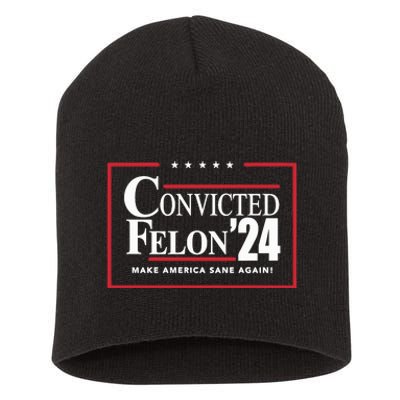 Convicted Felon 24 Make America Sane Again Short Acrylic Beanie