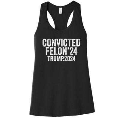 Convicted Felon 24 Trump 2024 Women's Racerback Tank