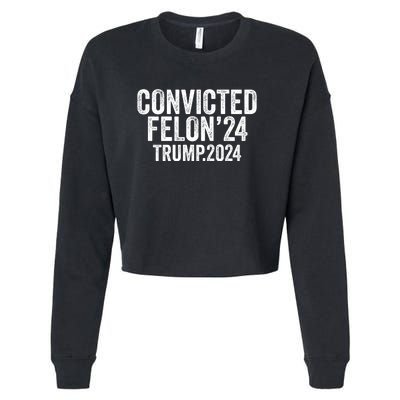 Convicted Felon 24 Trump 2024 Cropped Pullover Crew