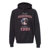 Cute Fisherman 32 Year Old Fishing Fisherman 1991 32nd Birthday Premium Hoodie