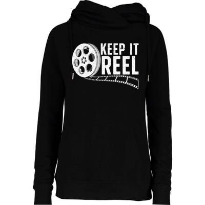 Cool Filmmaker Art For Men Women Movie Film Maker Keep Reel Womens Funnel Neck Pullover Hood