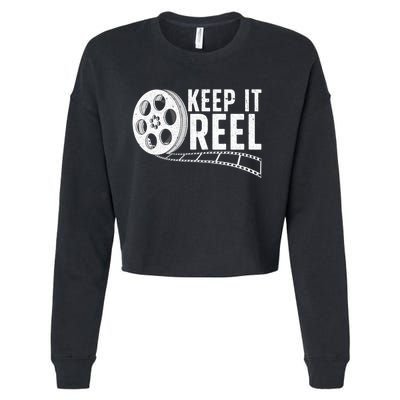 Cool Filmmaker Art For Men Women Movie Film Maker Keep Reel Cropped Pullover Crew