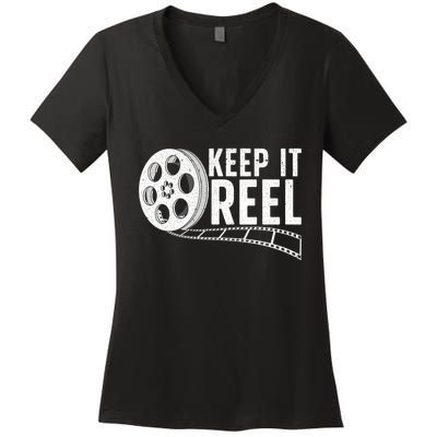 Cool Filmmaker Art For Men Women Movie Film Maker Keep Reel Women's V-Neck T-Shirt