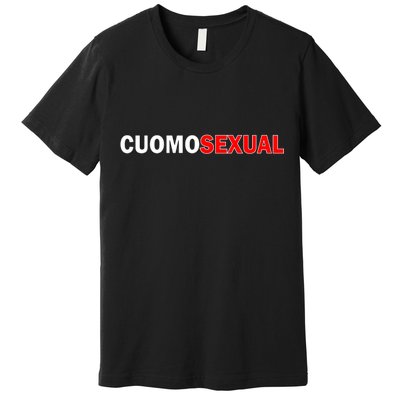 CuomoSexual Funny Anti Andrew Cuomo Premium T-Shirt