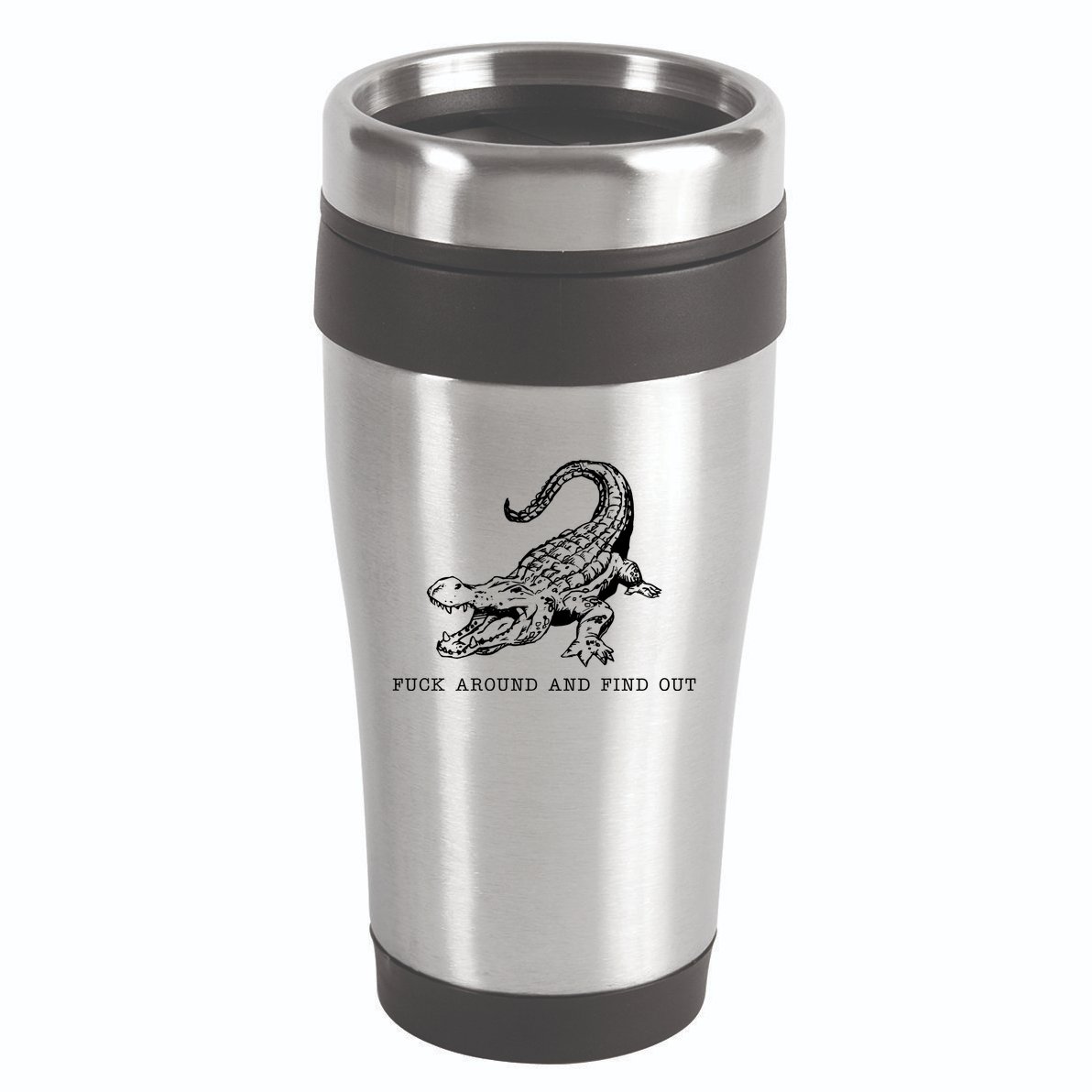 Crocodile Fuck Around And Find Out 16oz Travel Tumbler