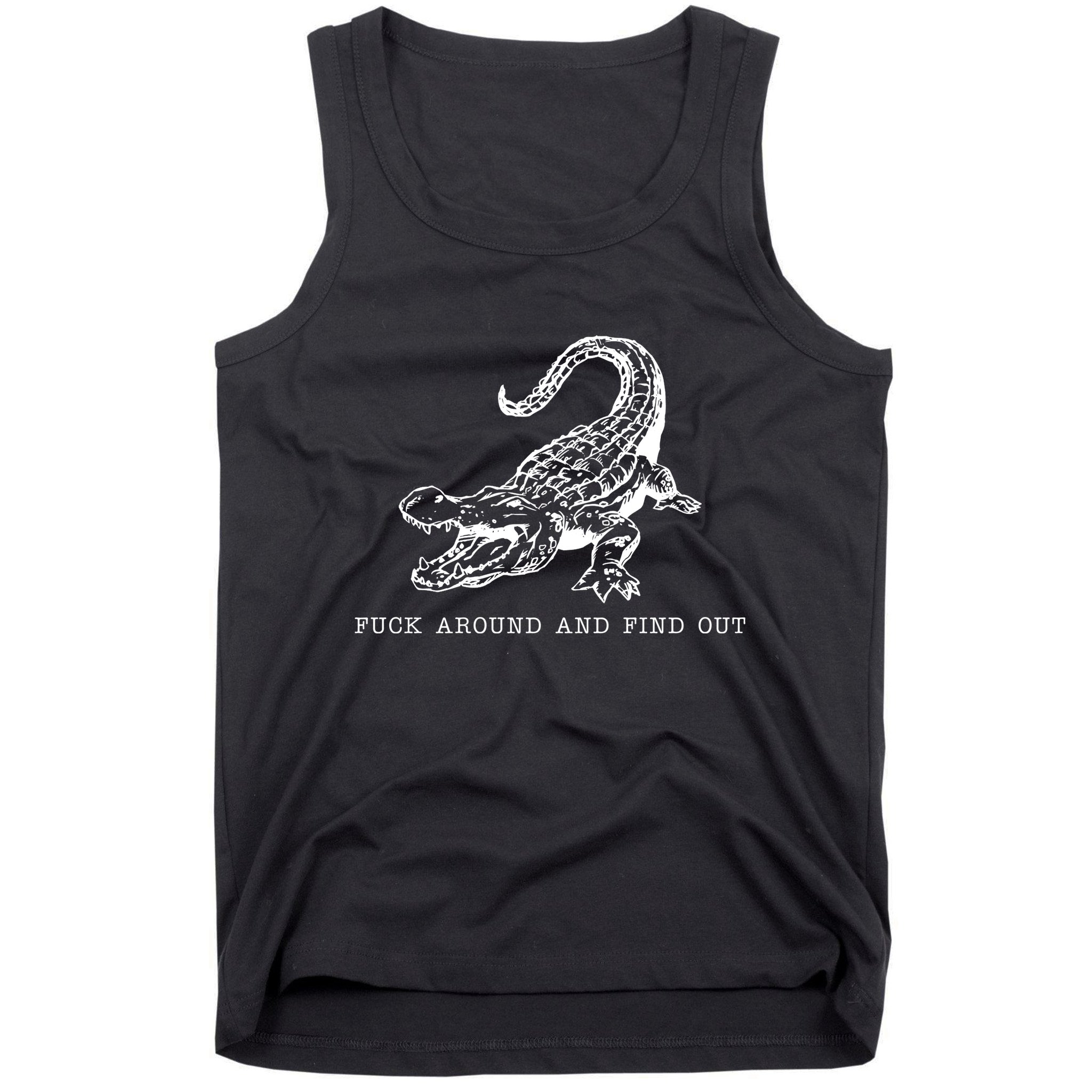 Crocodile Fuck Around And Find Out Tank Top