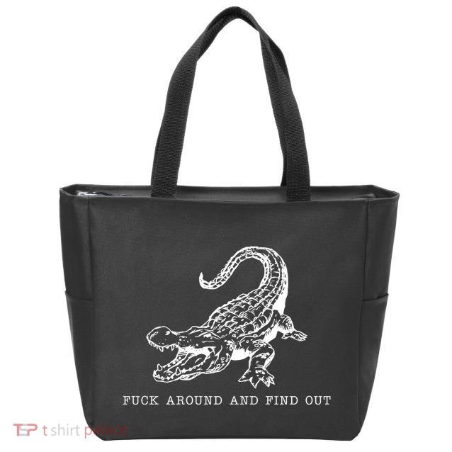Crocodile Fuck Around And Find Out Zip Tote Bag
