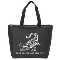 Crocodile Fuck Around And Find Out Zip Tote Bag