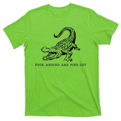 Crocodile Fuck Around And Find Out T-Shirt