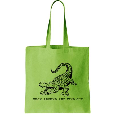 Crocodile Fuck Around And Find Out Bag