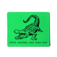 Crocodile Fuck Around And Find Out Mousepad