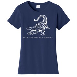 Crocodile Fuck Around And Find Out Women's T-Shirt