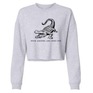 Crocodile Fuck Around And Find Out Cropped Pullover Crew