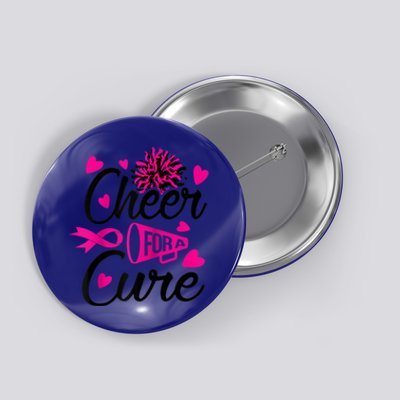 Cheer For A Cure Breast Cancer Awareness Gift Button