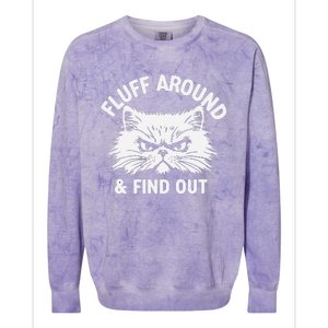 Cat Fluff Around Funny Sarcastic Quote Humor Hoodie Colorblast Crewneck Sweatshirt