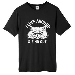 Cat Fluff Around Funny Sarcastic Quote Humor Hoodie Tall Fusion ChromaSoft Performance T-Shirt