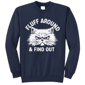 Cat Fluff Around Funny Sarcastic Quote Humor Hoodie Sweatshirt