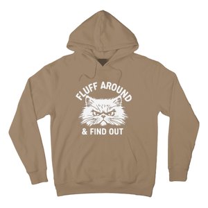 Cat Fluff Around Funny Sarcastic Quote Humor Hoodie Hoodie