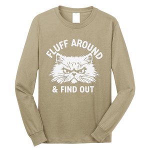 Cat Fluff Around Funny Sarcastic Quote Humor Hoodie Long Sleeve Shirt