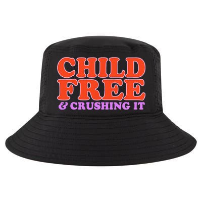 Child Free And Crushing It Funny sayings Cool Comfort Performance Bucket Hat