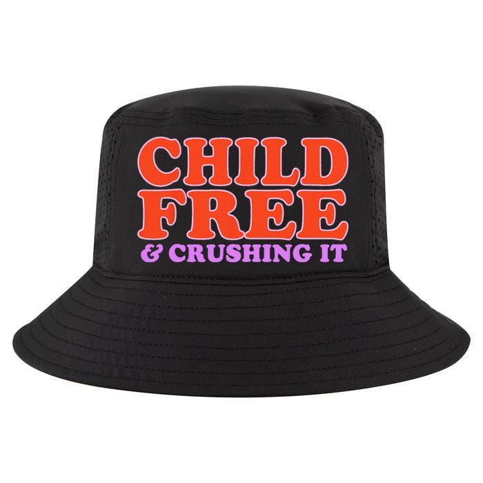 Child Free And Crushing It Funny sayings Cool Comfort Performance Bucket Hat