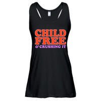 Child Free And Crushing It Funny sayings Ladies Essential Flowy Tank